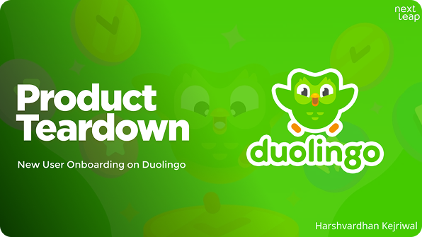 Duolingo Product Teardown